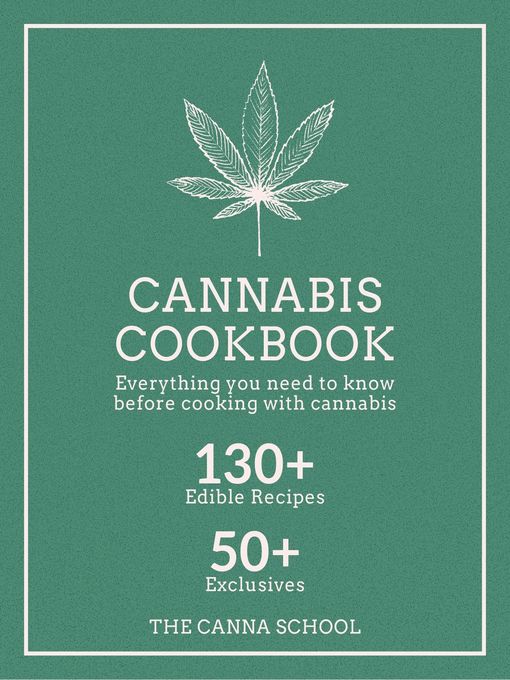 Title details for Cannabis Cookbook by The Canna School - Available